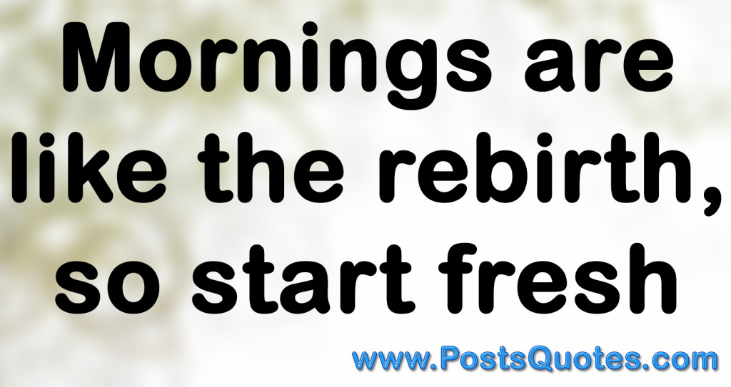 Morning Quotes - Posts Quotes